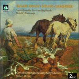 Grainger / Of Birmingham Sym Chorus / Halsey - Elgar Holst Delius  COMPACT